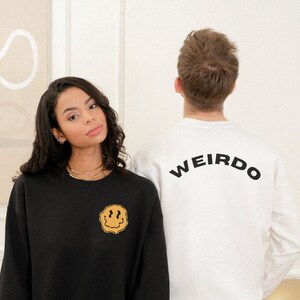 Weirdo Smiley Face Crewneck Sweatshirt | Groovy Sweatshirt | Gift for Him | Gift for Her | Gift for Teens