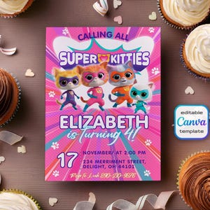 May include: A pink and purple birthday invitation featuring the text "CALLING ALL SUPER KITTIES" and "ELIZABETH is turning 4!" with cartoon cat characters. The invitation includes event details and a Canva template label.