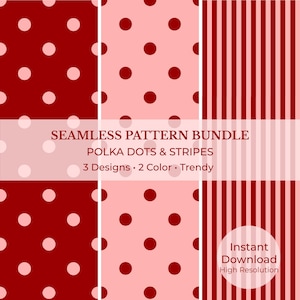 May include: A digital seamless pattern bundle with polka dots and stripes in red and pink. The image shows three designs with two colour options. Text on the image reads "Seamless Pattern Bundle" and "Polka Dots & Stripes."
