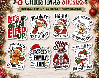 Funny Christmas Stickers | Waterproof Vinyl | Gloss or Matte Finish | 8 Die Cut Designs