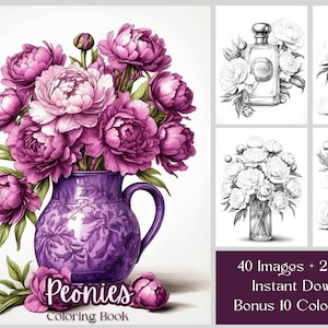 40 Peony Flower Coloring Book - Printable Botanical Floral Plant Coloring Pages - Fantasy Grayscale Floral Coloring Book for Adults & Kids