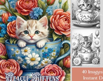 Teacup Kittens Coloring Book : 40 Grayscale Pages, Printable PDF, Instant Digital Download