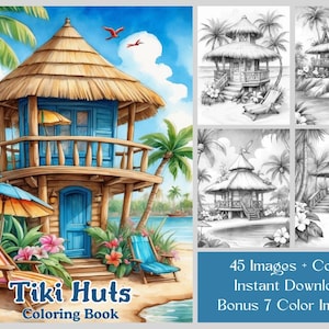 Op de afbeelding: Een aquarel kleurboekcover getiteld "Tiki Huts Coloring Book" met een blauwe en bruine hut met twee verdiepingen met een rieten dak, strandstoelen en parasols. De afbeelding bevat palmbomen, bloemen en de tekst "45 Images + Cover Instant Download Bonus 7 Color Images."