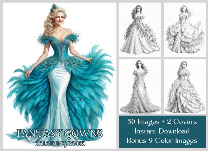 50 Fantasy Gowns Coloring Pages, Women In Elegant Dresses Coloring Book PDF, Grayscale Printable Dress Coloring, Feathered & Floral Gowns.