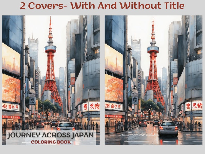 May include: A watercolor illustration of a city street scene in Japan. The image features a tall red tower, buildings, cars, and people walking on the sidewalk. The text "JOURNEY ACROSS JAPAN COLORING BOOK" is at the bottom of the image.