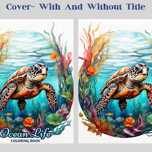 May include: A watercolor illustration of a sea turtle swimming in an ocean scene with coral, seaweed, and fish. The text "Ocean Life Coloring Book" is at the bottom of the image.