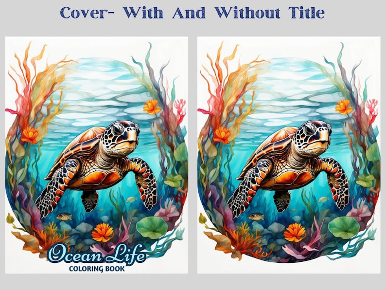 May include: A watercolor illustration of a sea turtle swimming in an ocean scene with coral, seaweed, and fish. The text "Ocean Life Coloring Book" is at the bottom of the image.