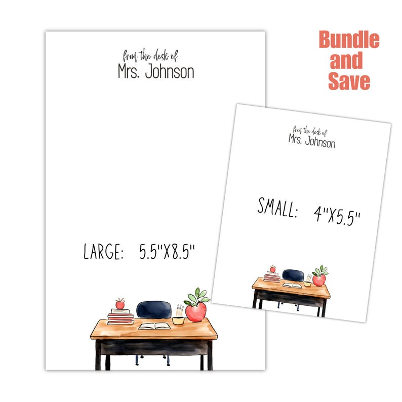 May include: Two white notepads with the text "from the desk of Mrs. Johnson". The larger notepad is 5.5" x 8.5", and the smaller one is 4" x 5.5". Each notepad has a watercolor illustration of a desk with books, an apple, and a plant.
