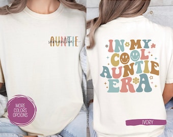 Custom Comfort Colors® Cool Auntie Era Shirt Custom aunt name shirt Aunt Birthday Gift Retro Aunt Shirt Pregnancy Reveal to Sister Aunt Gift