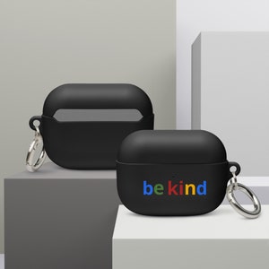 Rubber AirPod and Airpod Pro Case With BE KIND Statement and Practical Keychain (for AirPods Pro 1, 2, and 3)