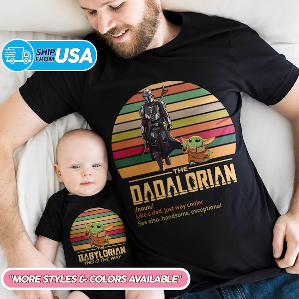 The Dadalorian And The Babylorian Shirt, Fathers Day Gift For Dad, Dad And Child Matching Shirt, Dadalorian Shirt, This Is The Way Shirt