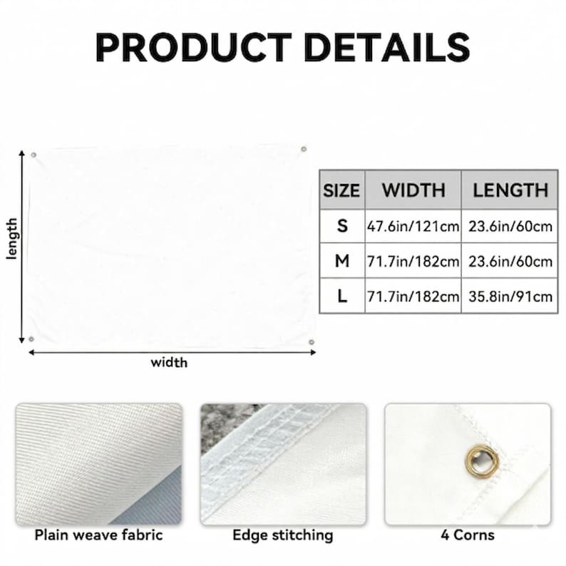 K&ouml;nnte beinhalten: Ein wei&szlig;es rechteckiges Stoffbanner mit Metall&ouml;sen an den vier Ecken. Eine Gr&ouml;&szlig;entabelle zeigt Ma&szlig;e in cm: S 121cm mal 60cm, M 182cm mal 60cm, L 182cm mal 91cm. Merkmale sind ein Leinwandgewebe und eine Randnaht an den Kanten des Stoffes.