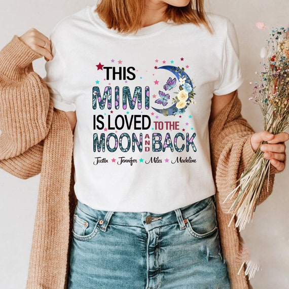 This Mimi Is Loved To The Moon And Back Shirt This Mimi Is Loved To The Moon And Back Shirt