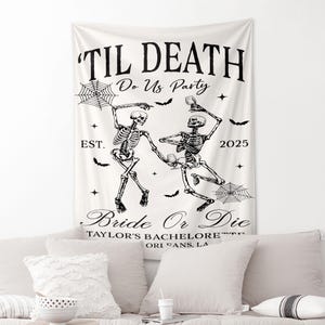 Custom Bride Or Die Bachelorette Backdrop Banner, Til Death Do Us Halloween Party Backdrop, Gothic Bachelorette Skeleton Bride Banner