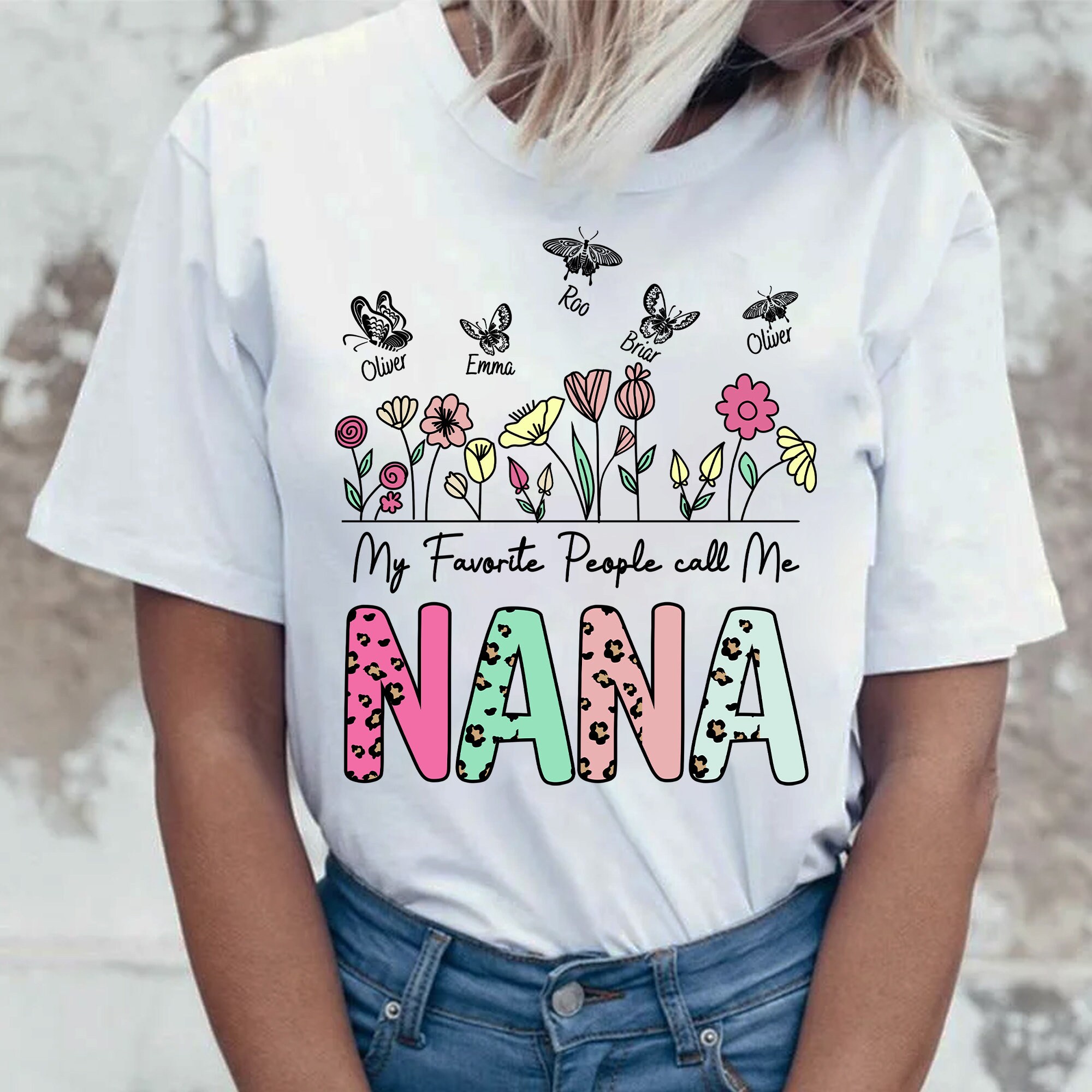 Personalized My Favorite People Call Me Nana T Shirt, Nana Wildflowers Tee, Custom Butterflies Shirt, Gift For Grandma On Birthday