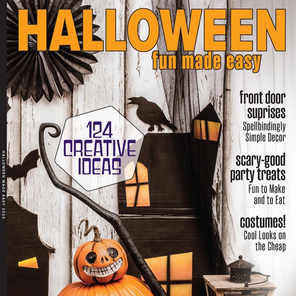 Halloween Fun Made Easy - 124 Creative Ideas Including Front Door Surprises, Scary-Good Party Treats, Costumes & More!