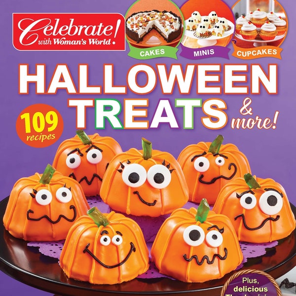 Celebrate with Woman's World - Halloween Treats: 109 Recipes, Cocktails, Snacks, Dinner, Cakes, Minis, Cupcakes, + Delicious Thanksgiving