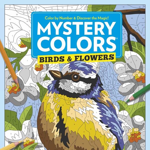 Mystery Colors - Birds and Flowers: Color By Number Coloring Book, Relax, Destress and Nurture Your Creative Side!