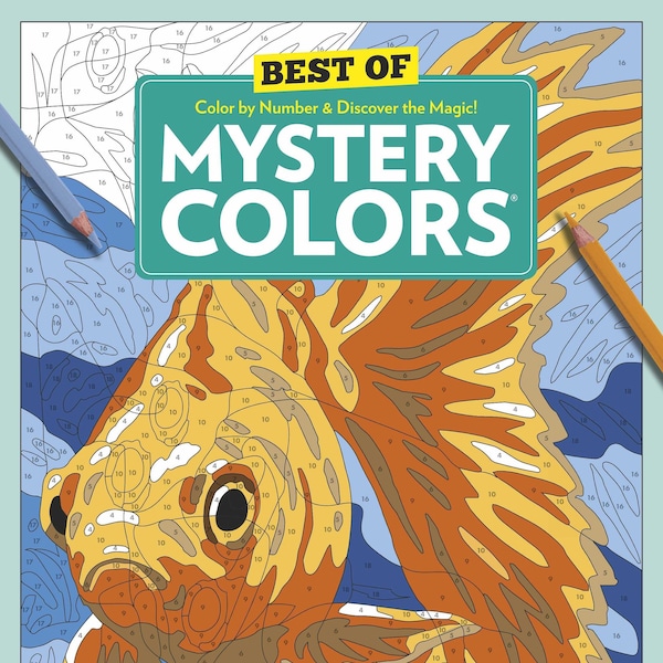 Mystery Colors - Best Designs Collection: Color By Number Coloring Book, Relax, Destress and Nurture Your Creative Side!