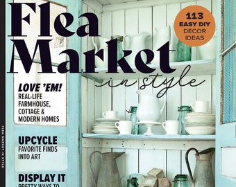 Flea Market - 113 Easy DIY Decor Ideas, Upcycle, New Looks for Vintage Scores, Real-Life Farmhouse, Cottage & Modern Home Designs