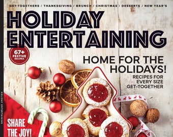 Holiday Entertaining - Home for the Holidays 67 Festive Recipes