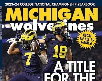 Michigan Wolverines 2024 National Championship - 2 Collectible Covers, 1 Monumental Issue: 150 Photos, Coach Jim Harbaugh Five-Decade
