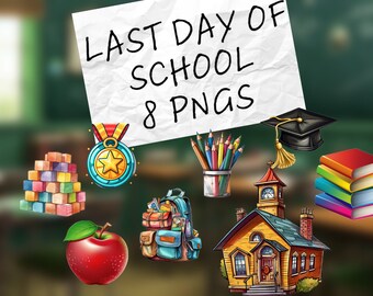 8 Last Day of School Clipart- Graduation, Pre-k, Kindergarten, Elementary school, Middle School, Grade school, Teacher