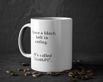 Lustige Tasse für Software Engineer: Black Belt in Coding - ChatGPT