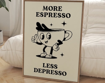 More Espresso Less Depresso Poster, Retro Coffee Poster, Retro Kitchen Wall Decor, Trendy Retro Poster, Vintage Cafe Poster DIGITAL DOWNLOAD