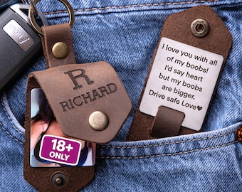 Naughty Valentines Day Gift, Personalized Leather Keychain with Photo & Engraved Message, Gift for Him or Her