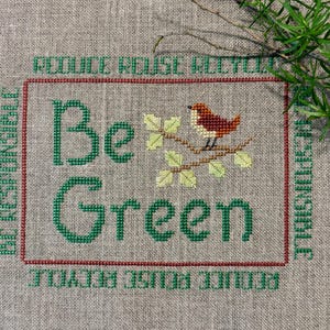 Finished Counted Cross Stitch - "Be Green" - by Elizabeth's Designs