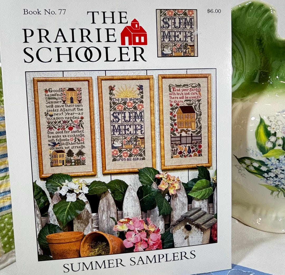 The Prairie Schooler - Summer Samplers, Book No. 77 - New Vintage 1999 ...