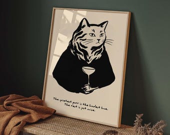 Cat with Wine Glass Print, Funny Quote Poster, Cat Lover Gift