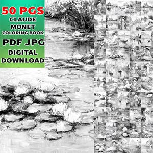 Op de afbeelding: Zwart-wit digitale download van een Claude Monet kleurboek. De afbeelding toont een vijver met waterlelies en waterlelies, samen met een verzameling schilderijen van Monet. De tekst luidt "50 PGS", "CLAUDE MONET COLORING BOOK", "PDF JPG" en "DIGITAL DOWNLOAD".