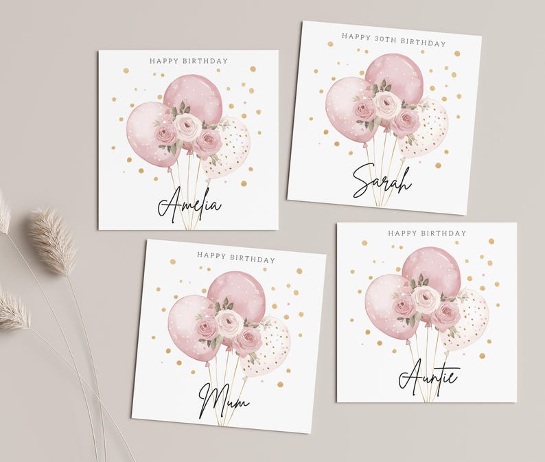 May include: Four square birthday cards with pink balloons, roses, and gold confetti. Each card has a different name written in cursive: Amelia, Sarah, Mum, and Auntie. The words "Happy Birthday" are printed at the top.