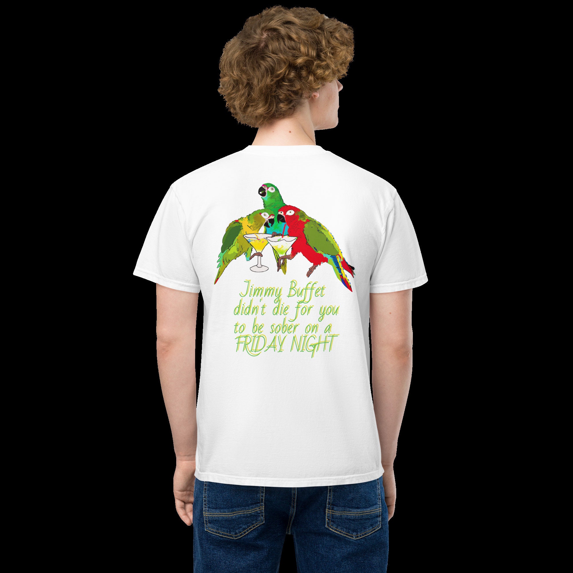 Jimmy Buffet Didn't Die for You to Be Sober on a FRIDAY NIGHT Pocket T -  Etsy, image size:2000x2000