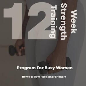 12 Week Strength Training Program for Women (PDF Download)