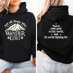 Wander Lost with Back Sweatshirt, Unisex sweater, Toddler Hoodie, JRR Tolkien Hoodie,  Unisex Gift