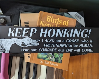 Keep Honking! Goose Espionage Bumper Sticker