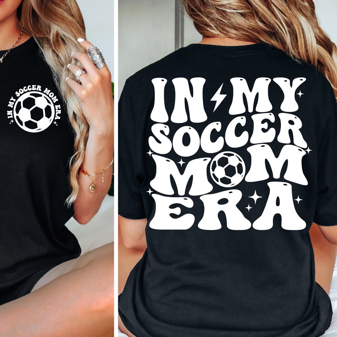 In My Soccer Mom Era SVG PNG Soccer Mom SVG Soccer Mama Svg Soccer Mom