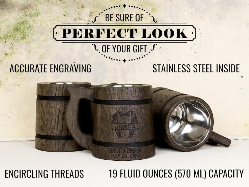 May include: Wooden beer tankards with stainless steel interiors. The tankards have a dark wood finish with encircling threads and handles. One tankard is engraved with a name, the word "Groomman", and a date. The text "BE SURE OF PERFECT LOOK OF YOUR GIFT" is at the top.
