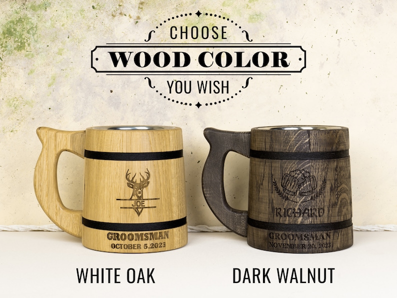 May include: Two wooden beer mugs with personalized engravings. The mug on the left is made of white oak and features a deer design with the name "Joe" and the text "Groomsman October 5, 2023". The mug on the right is made of dark walnut and features a beer stein design with the name "Richard" and the text "Groomsman November 20, 2023".