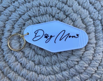 Dog Mom keychain, motel keychain