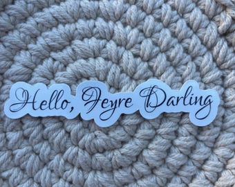 Hello Feyre darling, acotar sticker, night court, water bottle sticker, labtop sticker, kindle sticker, book sticker, bookish sticker