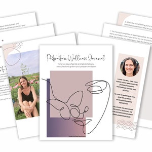 May include: A pink and purple journal with a line drawing of a face and a butterfly. The journal cover has the text "Postpartum Wellness Journal" and "Forty-two days of gentle prompts to help you notice, heal and grow in your postpartum season".