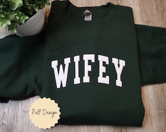Personalisierte Wifey Sweatshirt PUFF, Hochzeitsgeschenk, Geschenk für Braut, neue Frau Sweatshirt, einzigartiges Brautgeschenk, frisch vermählt Hochzeitsgeschenk