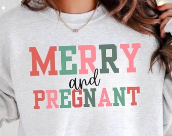 Pregnancy Announcement Christmas Shirt for Women Merry and Pregnant Holiday Sweatshirt Mom to be Gift XMAS Maternity Sweater Baby Reveal tee