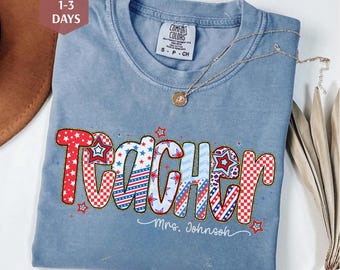 4th of July Personalized Teacher Shirt, American Teacher Tee, 4th of July Teachers Shirt, Fourth Of July  USA Teachers Tshirt American Flag