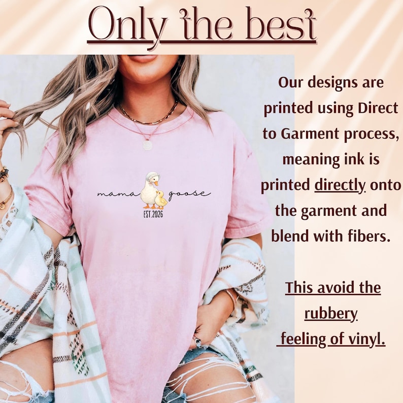 May include: Pink t-shirt with the text "mama goose" and a graphic of a mother goose and chick. The text "EST 2026" is below the graphic. The words "Only the best" are at the top of the image.