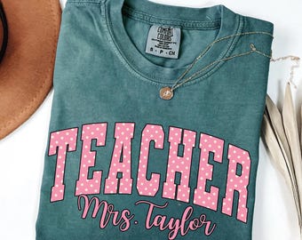 Custom Teacher Name Shirt, Pink Back to School Teacher Shirt, New Teacher Tshirt, Matching 1rst Day Teacher Team Outfit Personalized Teacher